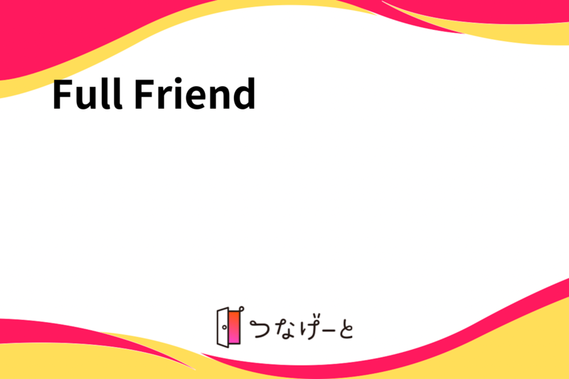 Full Friend 