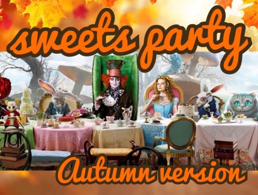 🍁 SWEETS PARTY ♡ Autumn version🍁