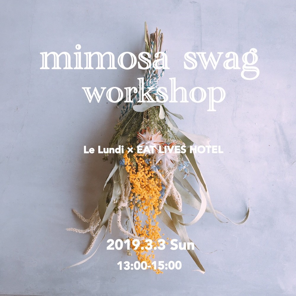 ＊。mimosa swag workshop ＊。