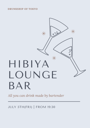 【20台限定】7/5金　食事付き飲み放題バー＠日比谷【東京drunkship】