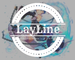 【第8回】TIGER&BUNNY劇場版鑑賞会【LayLine】