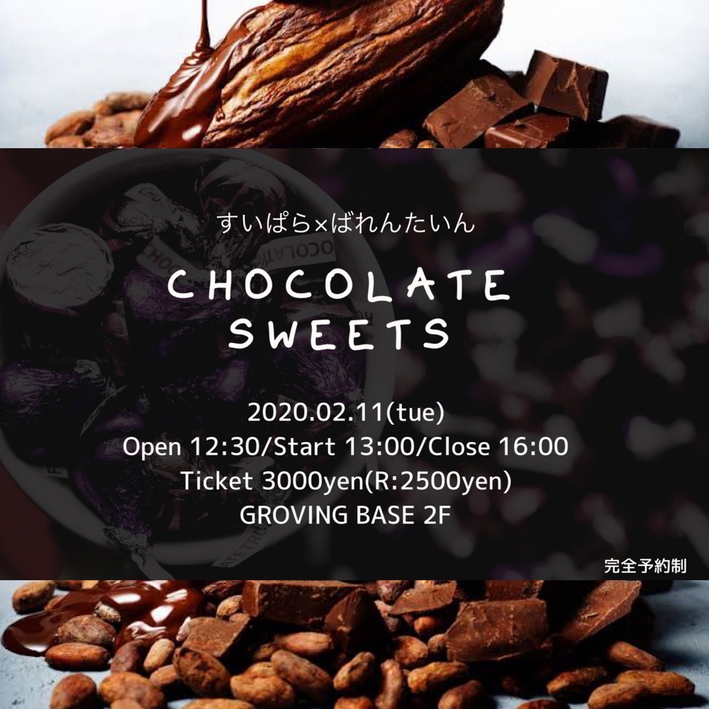 ●Chocolate SWEETS PARTY●
