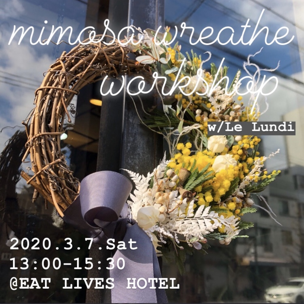＊。mimosa wreathe workshop ＊。