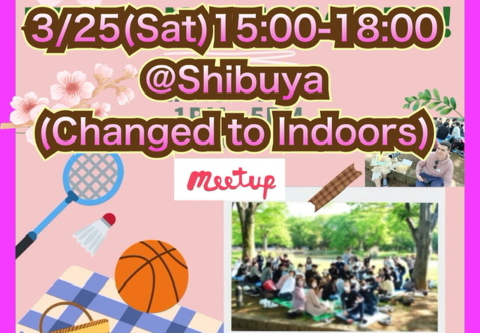 【Changed to Indoor/室内変更】🌸お花見気分で国際交流@渋谷♪Happy Spring International Party@Shibuya