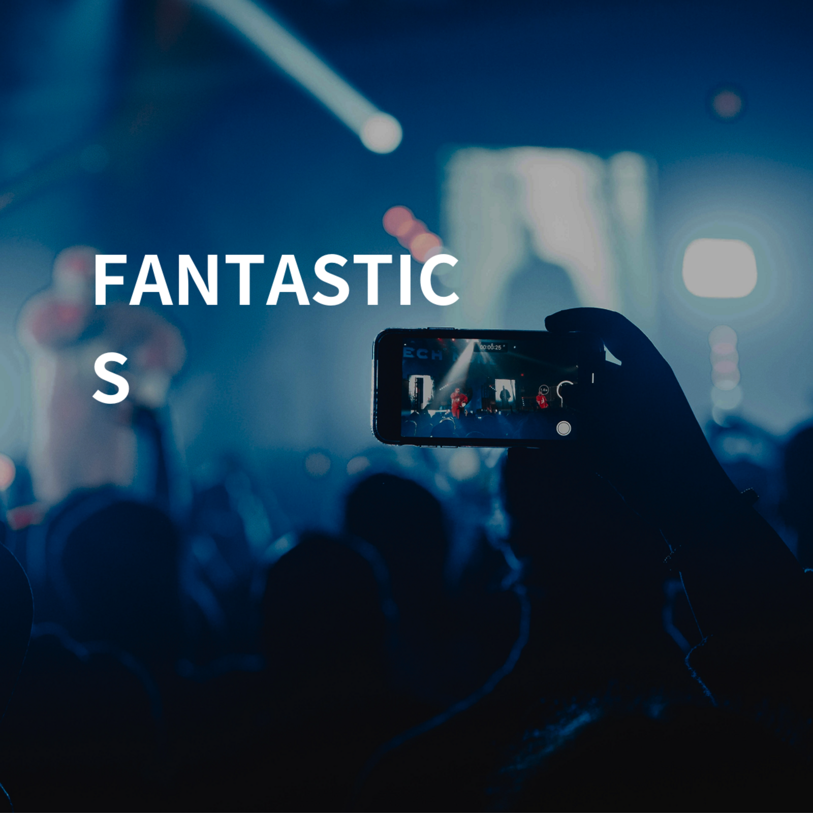 FANTASTICS
