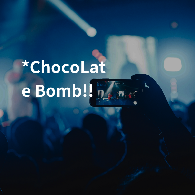 *ChocoLate Bomb!!
