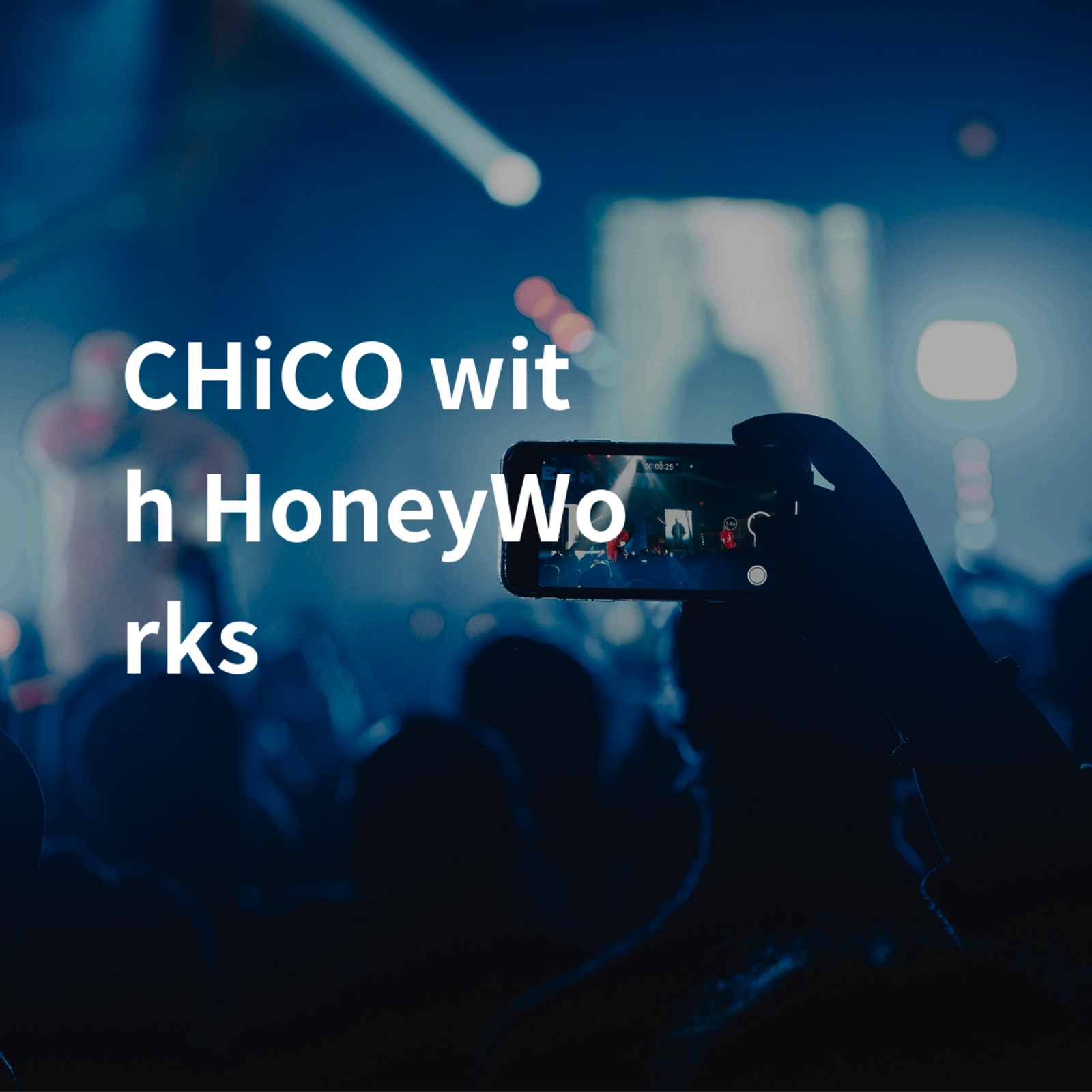 CHiCO with HoneyWorks