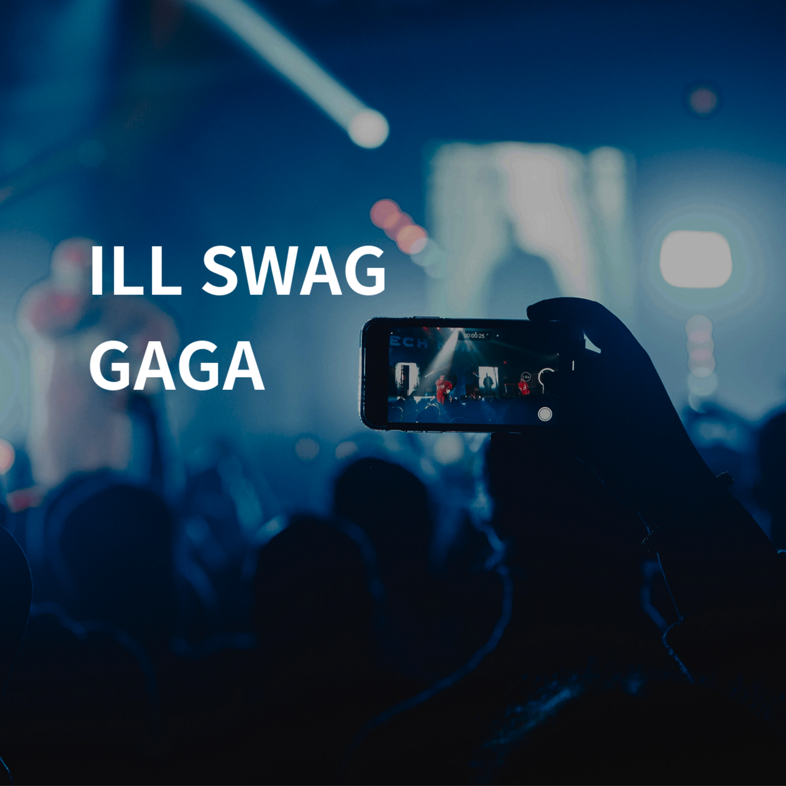 ILL SWAG GAGA
