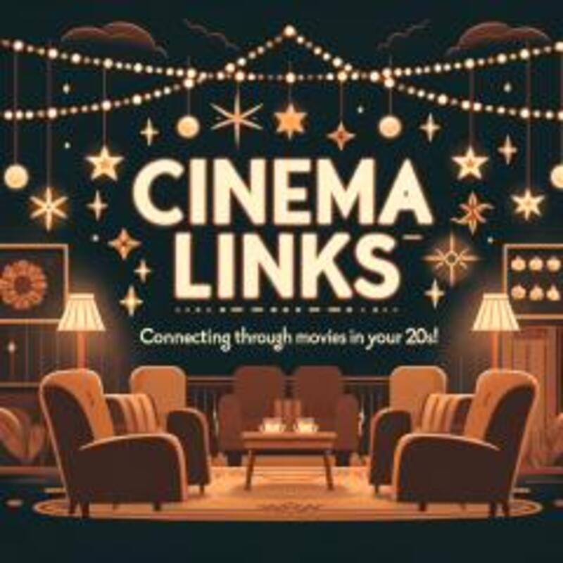 CINEMA LINKS : 映画で繋がる20代！
