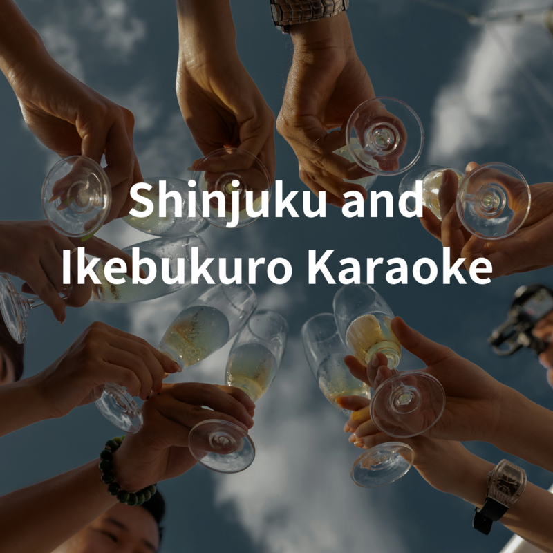 Shinjuku and Ikebukuro Karaoke