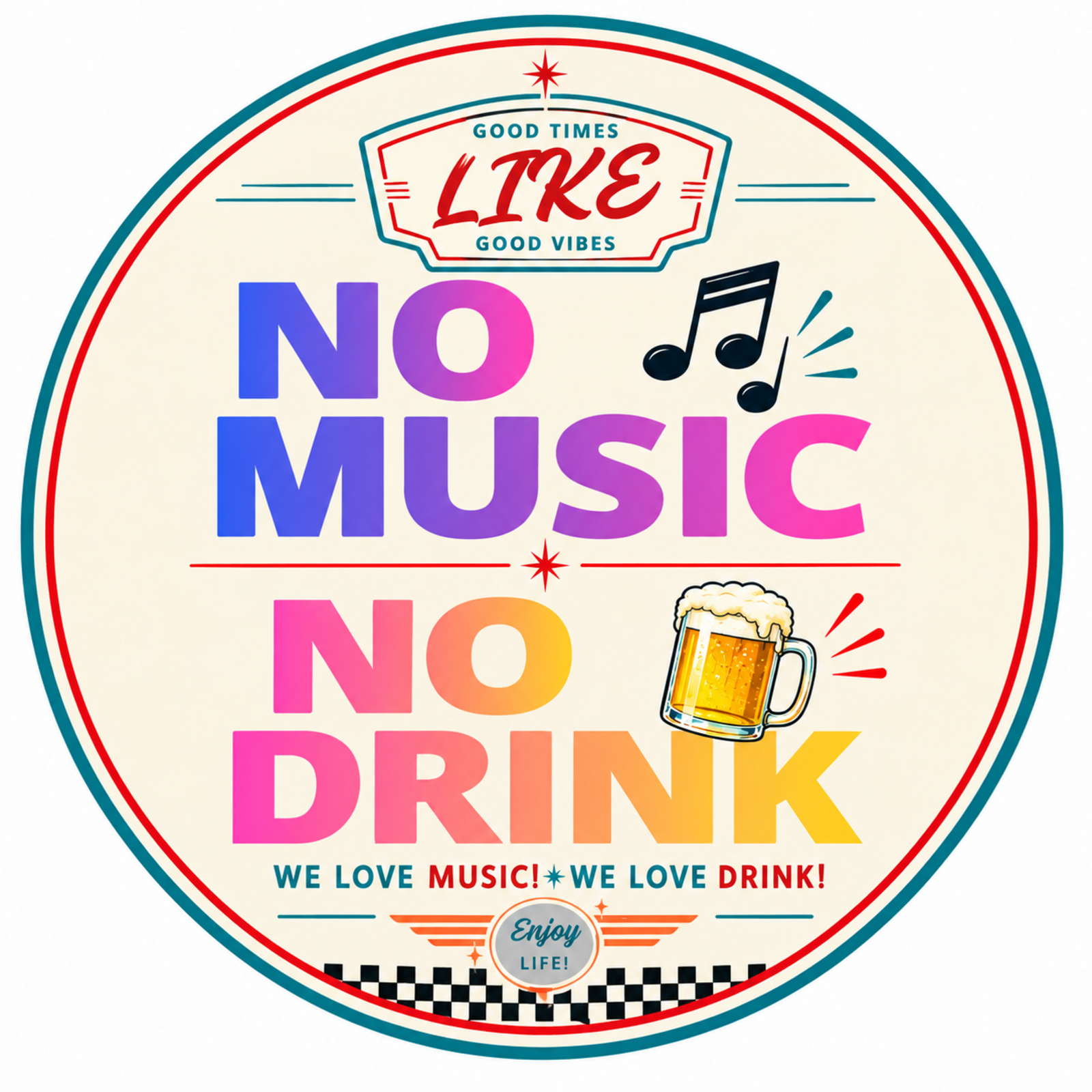 NO MUSIC 🎶 NO DRINK🍺