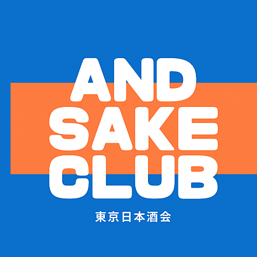 AND SAKE CLUB東京の日本酒会