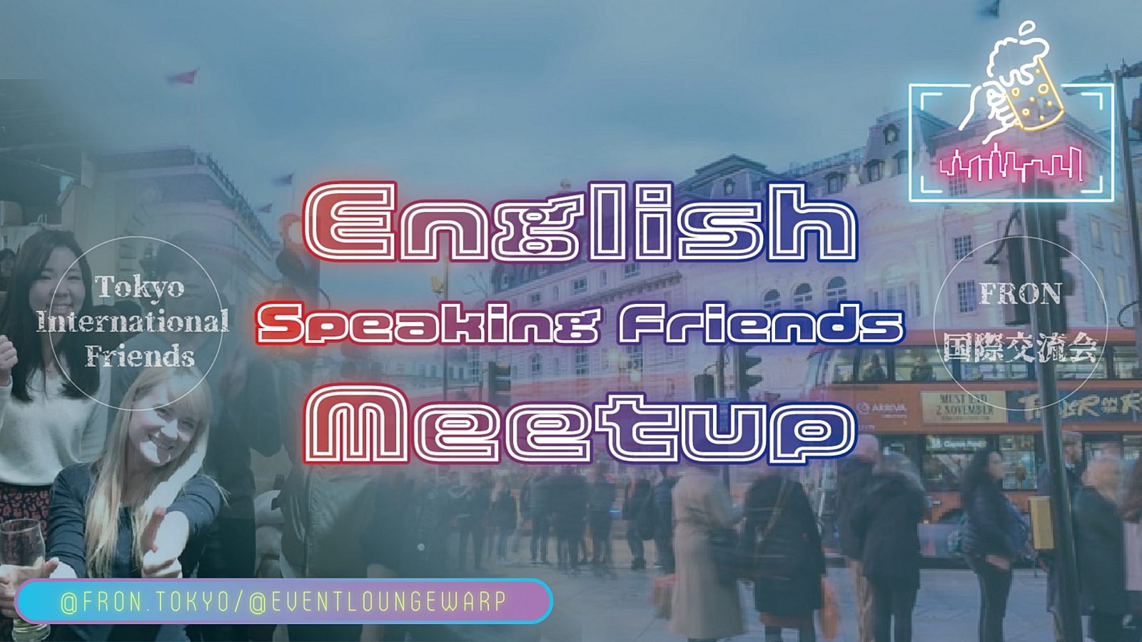 8/27(日)19:30~ 英語交流会 🇬🇧 English Speaking Friends Meetup☆Sunday, August 27th♪