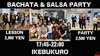  バチャータ＆サルサ・マンスリーパーティー@池袋
