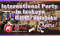 【@新宿/Shinjuku】International Party in Izakaya アットホーム居酒屋で国際交流♪