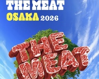 5/3(日) 【GW一発目】🎪THE MEAT OSAKA 2026🍖