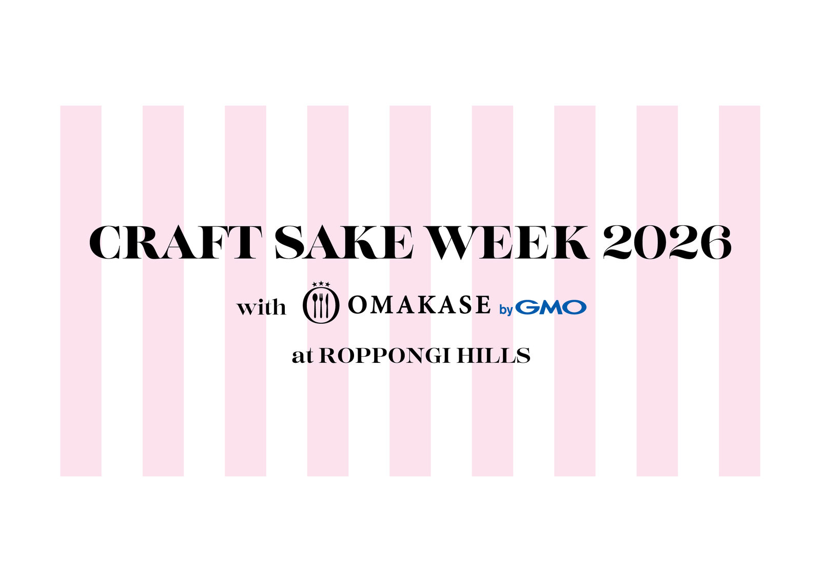 当日◎CRAFT SAKE WEEK 2026 六本木日本酒イベント【25-36歳1人参加限定】※途中参加退出OK！
