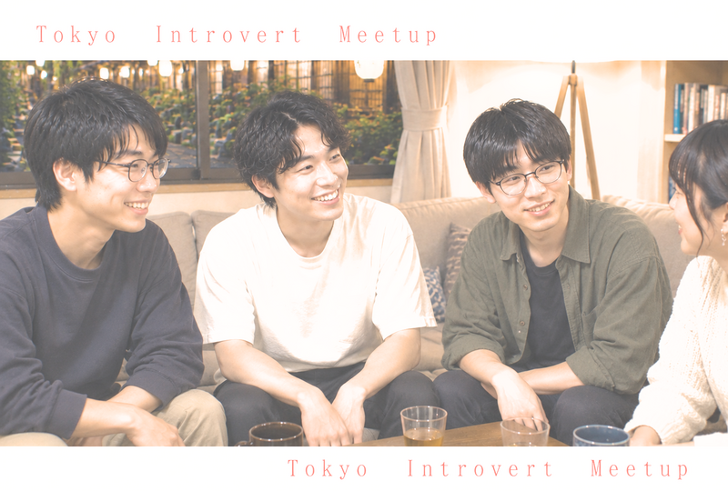 Tokyo Introvert Meetup🌿 
テーマ『世界の鉄道』